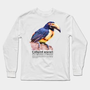 Collared Aracari tropical bird black text Long Sleeve T-Shirt